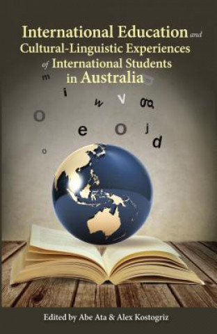 Carte International Education and Cultural-Linguistic Experiences of International Students in Australia Abe Ata