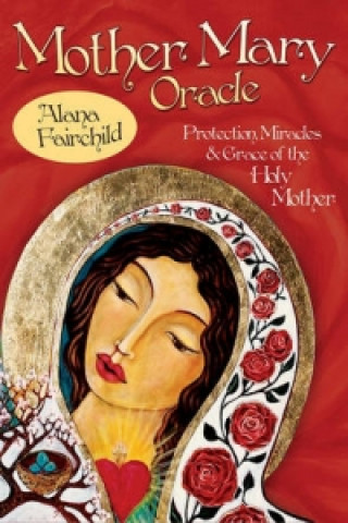 Carte Mother Mary Oracle Alana Fairchild