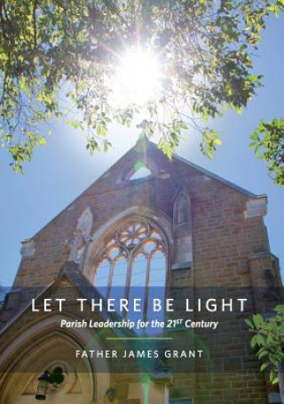 Knjiga Let There Be Light James Grant