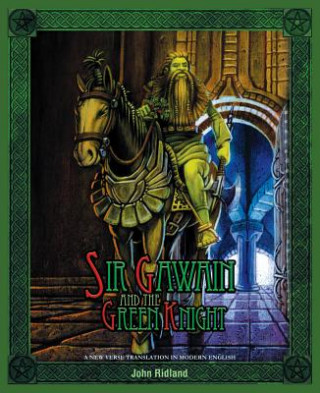 Carte Sir Gawain and the Green Knight (a New Verse Translation in Modern English) John Ridland