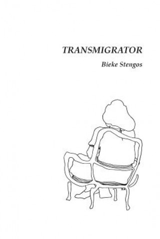 Könyv Transmigrator Bieke Stengos