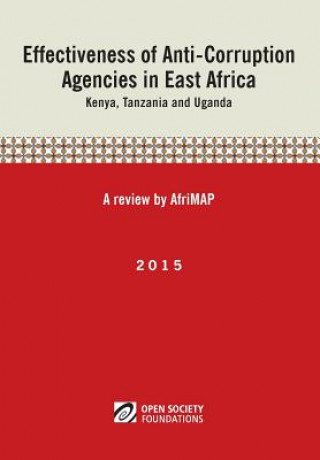 Książka Effectiveness of Anti-Corruption Agencies in East Africa Afrimap