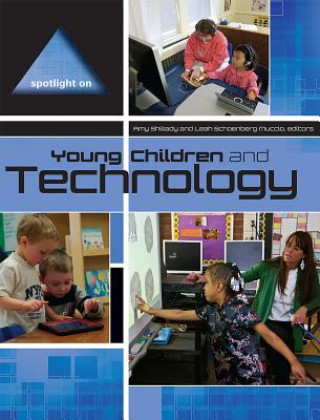 Książka Spotlight on Young Children and Technology Amy Shillady