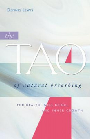 Book Tao of Natural Breathing Dennis Lewis