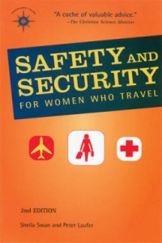 Carte Safety and Security for Women Who Travel Sheila Swan