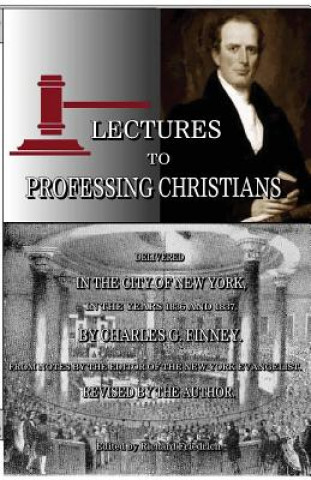 Carte Lectures to Professing Christians Charles G Finney