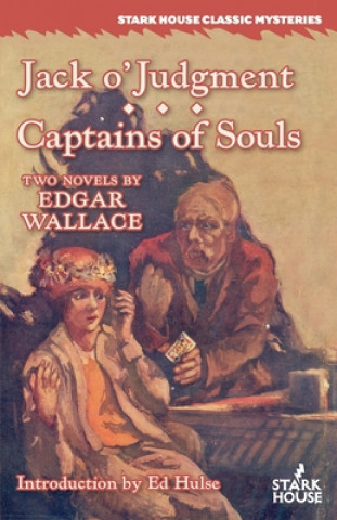 Kniha Jack o'Judgment / Captains of Souls Edgar Wallace