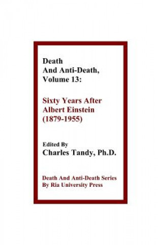 Carte Death And Anti-Death, Volume 13 Ronald L. Mallett