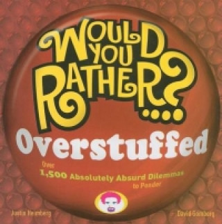 Book Would You Rather...? Overstuffed Justin Heimberg