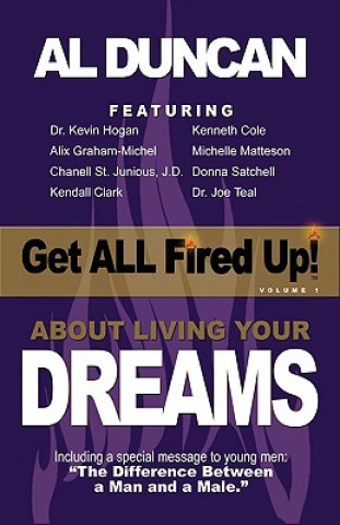 Book Get All Fired Up! about Living Your Dreams AL DUNCAN