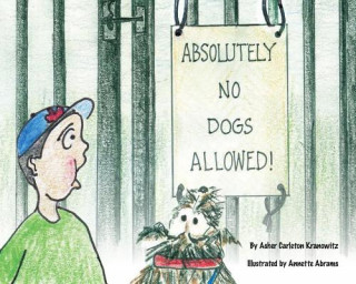 Kniha Absolutely No Dogs Allowed Asher Kranowitz