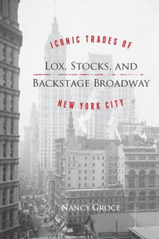 Książka Lox, Stocks and Backstage Broadway Nancy Groce