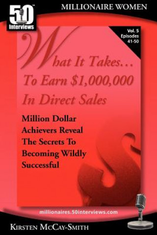 Book What It Takes... To Earn $1,000,000 In Direct Sales Kirsten McCay-Smith