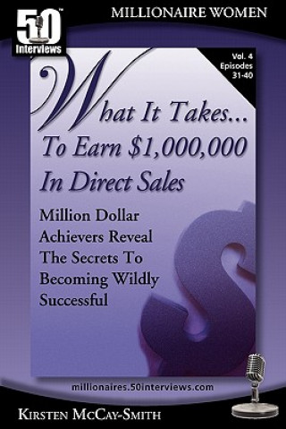 Carte What It Takes... To Earn $1,000,000 In Direct Sales Kirsten McCay-Smith