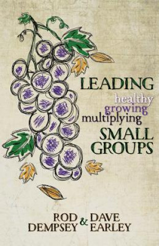 Carte Leading Healthy, Growing, Multiplying, Small Groups Rod Dempsey