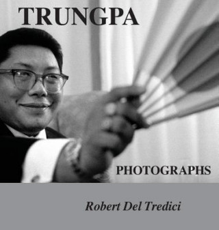 Kniha Trungpa Photographs Robert Del Tredici