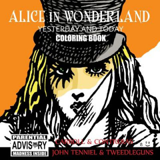 Kniha Alice in Wonderland Yesterday and Today Coloring Book Raul Albert Contreras