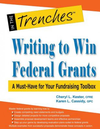 Livre Writing to Win Federal Grants CHERYL L. KESTER