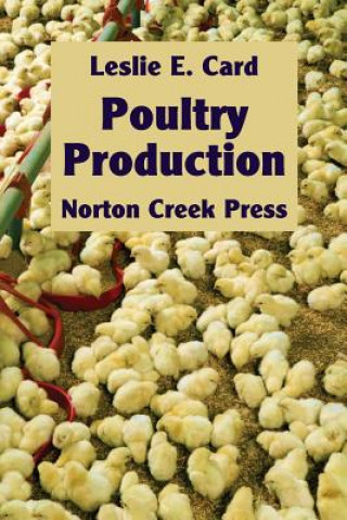 Könyv Poultry Production Leslie E Card