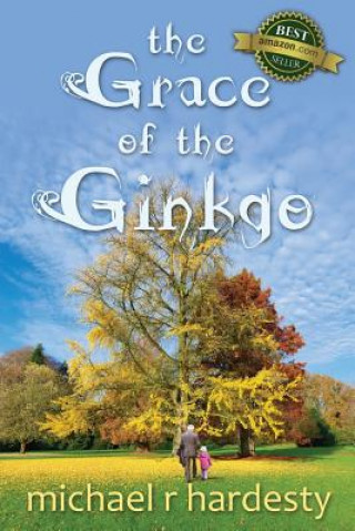 Könyv Grace of the Ginkgo Hardesty