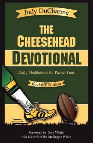 Könyv Cheesehead Devotional Judy DuCharme