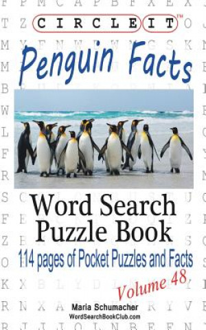 Carte Circle It, Penguin Facts, Word Search, Puzzle Book Lowry Global Media LLC