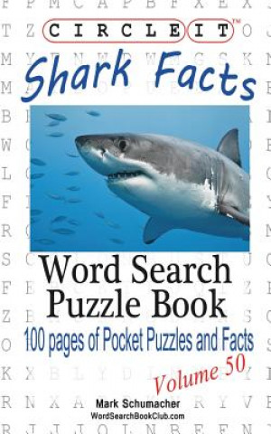 Book Circle It, Shark Facts, Word Search, Puzzle Book Lowry Global Media LLC