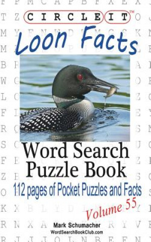 Książka Circle It, Loon Facts, Word Search, Puzzle Book Lowry Global Media LLC