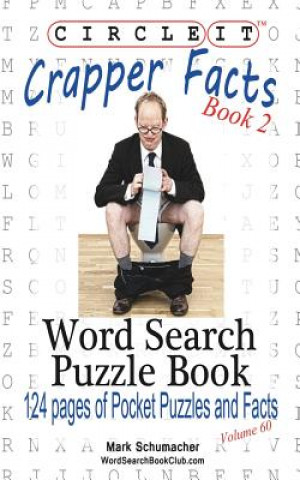 Книга Circle It, Crapper Facts, Book 2, Word Search, Puzzle Book Lowry Global Media LLC
