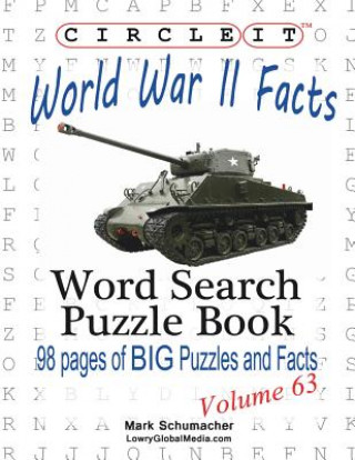 Carte Circle It, World War II Facts, Word Search, Puzzle Book Lowry Global Media LLC