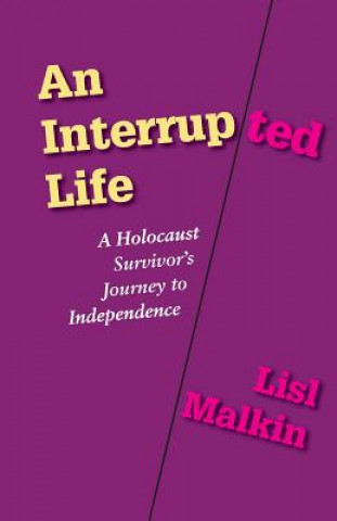 Kniha Interrupted Life Lisl Malkin