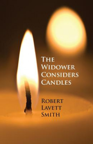 Livre Widower Considers Candles Robert Lavett Smith