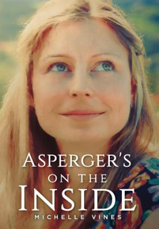 Kniha Asperger's on the Inside MICHELLE VINES
