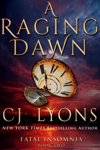Книга Raging Dawn C. J. Lyons