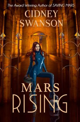 Книга Mars Rising Cidney Swanson