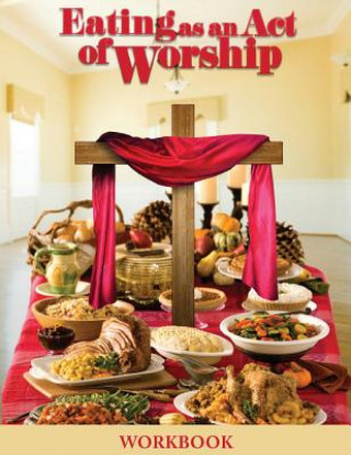 Kniha Eating as an Act of Worship Ann Wooten-Taylor