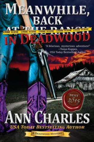 Книга Meanwhile, Back in Deadwood Ann Charles