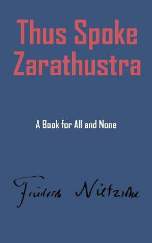 Książka Thus Spake Zarathustra Friedrich Wilhelm Nietzsche