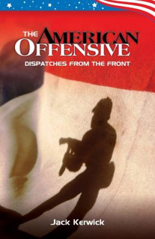 Kniha American Offensive Jack Kerwick