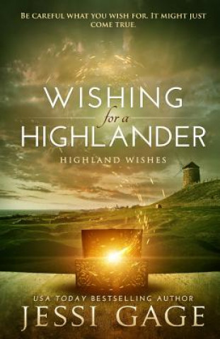 Könyv Wishing for a Highlander Jessi Gage