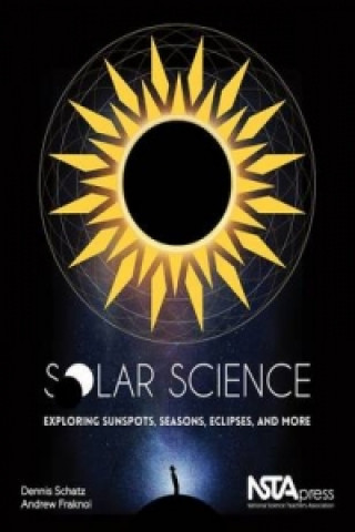 Kniha Solar Science Dennis Schatz