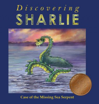 Könyv Discovering Sharlie - Case of the Missing Sea Serpent Craig Vroom