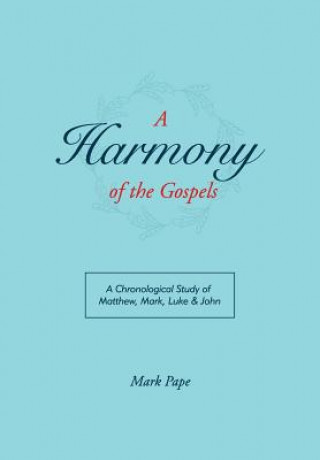 Kniha Harmony of the Gospels Mark Pape
