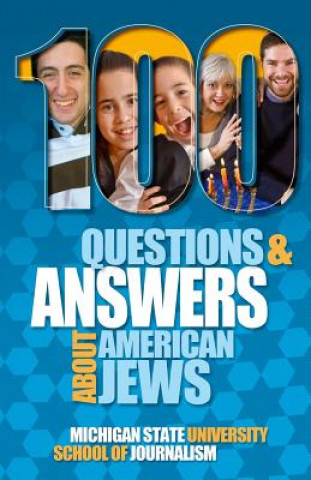 Książka 100 Questions and Answers About American Jews with a Guide to Jewish Holidays Michigan State School of Journalism