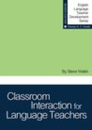 Livre Classroom Interaction for Language Teachers Steve Walsh