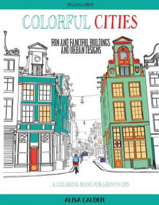 Kniha Colorful Cities Alisa Calder