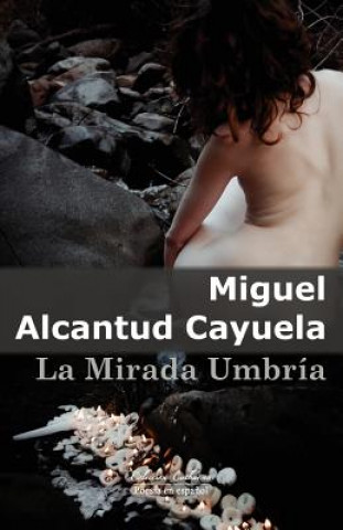 Kniha Mirada Umbria Miguel Alcantud Cayuela