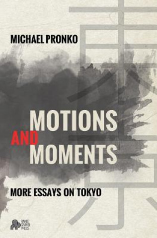 Carte Motions and Moments Michael Pronko