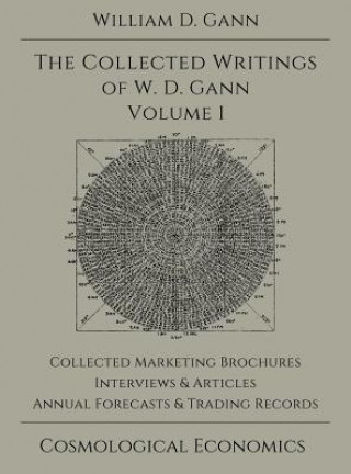 Könyv Collected Writings of W.D. Gann - Volume 1 William D Gann