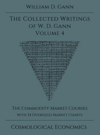 Книга Collected Writings of W.D. Gann - Volume 4 William D Gann